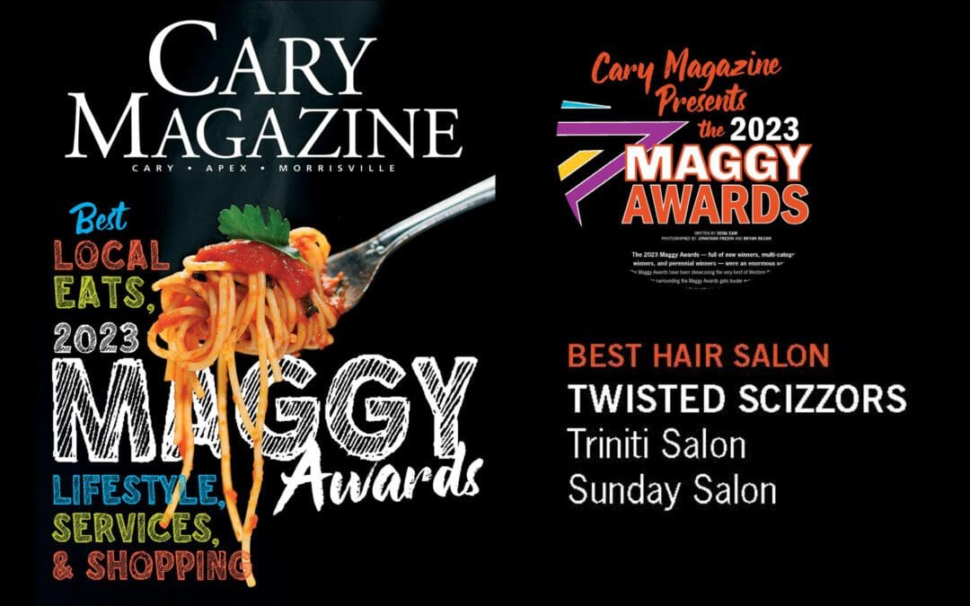 Sunday Salon Chosen as one of Cary Magazine’s Top Three Hair Salons for 2023 Maggie Awards